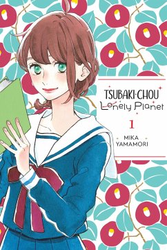 Tsubaki-chou Lonely Planet, Vol. 1 - Yamamori, Mika