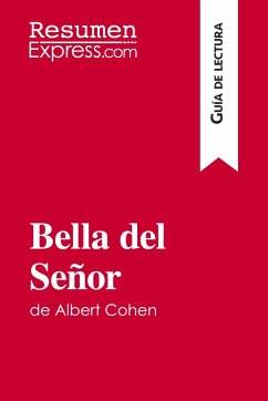 Bella del Señor de Albert Cohen (Guía de lectura) - Resumenexpress