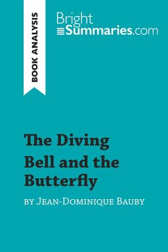 The Diving Bell and the Butterfly by Jean-Dominique Bauby (Book Analysis) - Bright Summaries