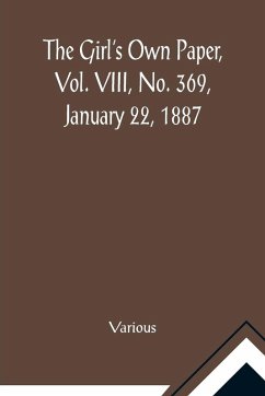 The Girl's Own Paper, Vol. VIII, No. 369, January 22, 1887 - Various