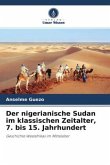 Der nigerianische Sudan im klassischen Zeitalter, 7. bis 15. Jahrhundert
