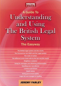 Understanding and Using the British Legal System - Farley, Jeremy