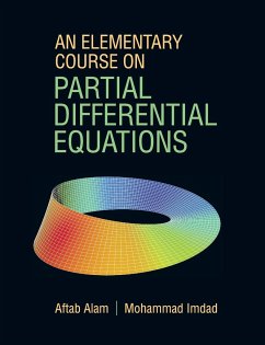An Elementary Course on Partial Differential Equations - Alam, Aftab (Aligarh Muslim University, India); Imdad, Mohammad (Aligarh Muslim University, India)