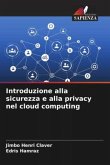 Introduzione alla sicurezza e alla privacy nel cloud computing
