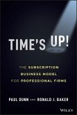 Time's Up!: The Subscription Business Model for Professional Firms