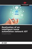 Realization of an intelligent home automation network IOT