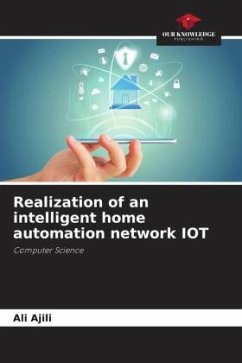 Realization of an intelligent home automation network IOT - Ajili, Ali