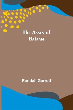 The Asses of Balaam - Garrett, Randall