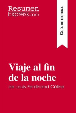 Viaje al fin de la noche de Louis-Ferdinand Céline (Guía de lectura) - David Noiret