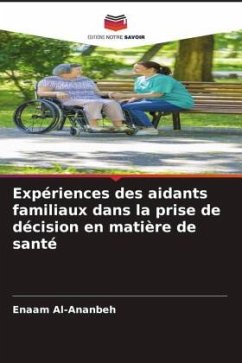 Expériences des aidants familiaux dans la prise de décision en matière de santé - Al-Ananbeh, Enaam