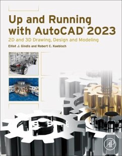 Up and Running with AutoCAD 2023 - Gindis, Elliot J. (Former President, Vertical Technologies Consultin; Kaebisch, Robert C. (Licensed Architect; Instructor, Construction Sc