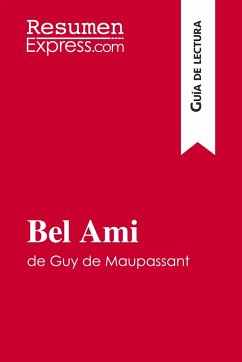 Bel Ami de Guy de Maupassant (Guía de lectura) - Resumenexpress