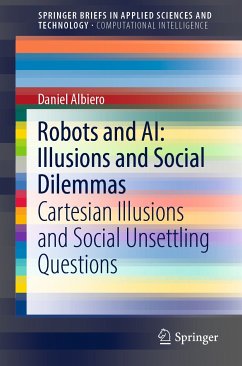 Robots and AI: Illusions and Social Dilemmas (eBook, PDF) - Albiero, Daniel