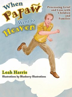 When Papaw Went to Heaven - Harris, Leah