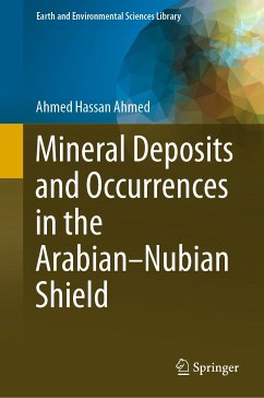 Mineral Deposits and Occurrences in the Arabian–Nubian Shield (eBook, PDF) - Hassan Ahmed, Ahmed