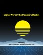 Digital Work in the Planetary Market - Bild 1