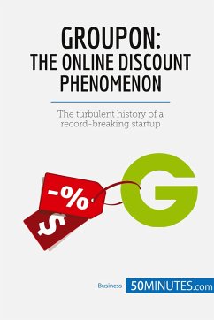 Groupon, The Online Discount Phenomenon - 50minutes