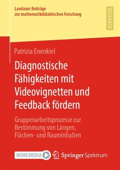 Diagnostische Fähigkeiten mit Videovignetten und Feedback fördern (eBook, PDF) - Enenkiel, Patrizia