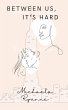 Between Us, It's Hard - Bild 1