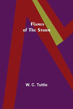 Flames of the Storm - C. Tuttle, W.