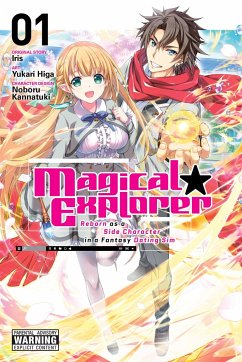 Magical Explorer, Vol. 1 (manga) - Iris; Higa, Yukari