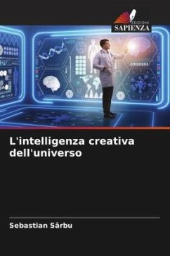 L'intelligenza creativa dell'universo - Sârbu, Sebastian