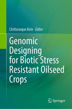 Genomic Designing for Biotic Stress Resistant Oilseed Crops (eBook, PDF)