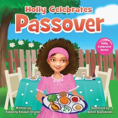 Holly Celebrates Passover - Kendall-Drucker, Kimberly