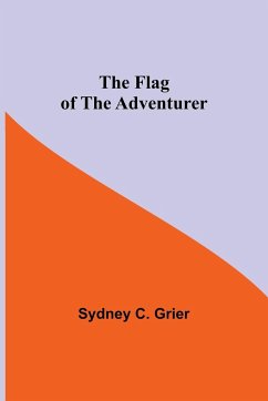 The Flag of the Adventurer - C. Grier, Sydney