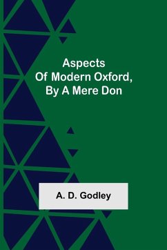 Cover Aspects of Modern Oxford, by a Mere Don