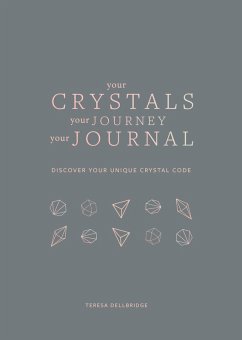 Cover Your Crystals, Your Journey, Your Journal (eBook, ePUB)