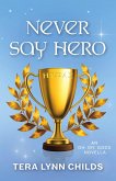 Never Say Hero (Oh. My. Gods., #4) (eBook, ePUB)