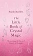 The Little Book of Crystal Magic... - Bild 1