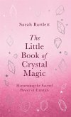 The Little Book of Crystal Magic (eBook, ePUB)