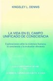 LA VIDA EN EL CAMPO UNIFICADO DE CONSCIENCIA (eBook, ePUB)