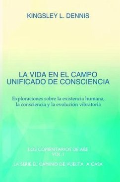 Cover LA VIDA EN EL CAMPO UNIFICADO DE CONSCIENCIA (eBook, ePUB)