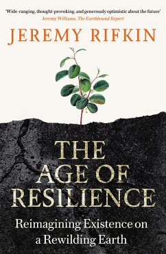 The Age of Resilience (eBook, ePUB) - Rifkin, Jeremy