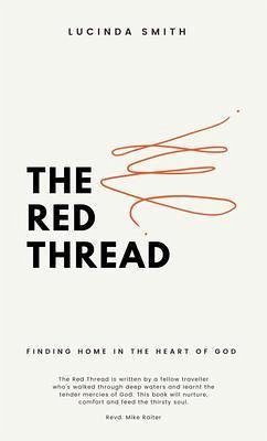 The Red Thread (eBook, ePUB) - Smith, Lucinda