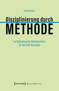 Disziplinierung durch Methode (eBook, PDF) - Kressin, Lisa