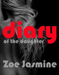 Diary of the Daughter (eBook, ePUB) - Jasmine, Zoe
