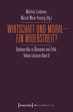 Wirtschaft und Moral - Ein Widerstreit? (eBook, PDF)