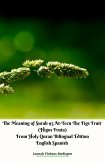 The Meaning of Surah 95 At-Teen The Figs Fruit (Higos Fruta) From Holy Quran Bilingual Edition English Spanish (eBook, ePUB)