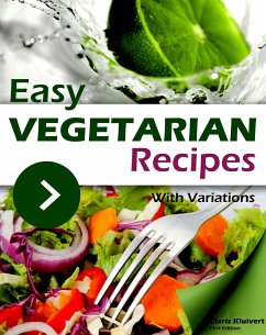 Easy Vegetarian Recipes With Variations (eBook, ePUB) - Kluivert, Claris