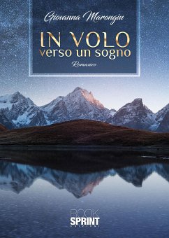 In volo verso un sogno (eBook, ePUB) - Marongiu, Giovanna