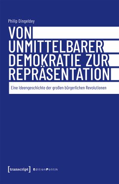 Von unmittelbarer Demokratie zur Repräsentation (eBook, ePUB) - Dingeldey, Philip