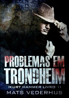 Problemas em Trondheim (eBook, ePUB) - Vederhus, Mats