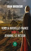 Vers la Nouvelle-France - Tome 2 (eBook, ePUB)