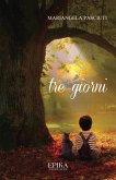 Tre giorni (eBook, ePUB) Tre giorni (eBook, ePUB)