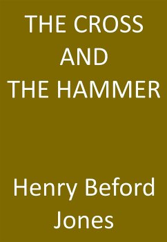 The Cross And The Hammer - A Tale Of The Days Of The Vikings (eBook, ePUB) - H., Bedford-Jones