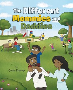 The Different Mommies and Daddies (eBook, ePUB) - Ramrup, Cavin